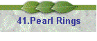 41.Pearl Rings